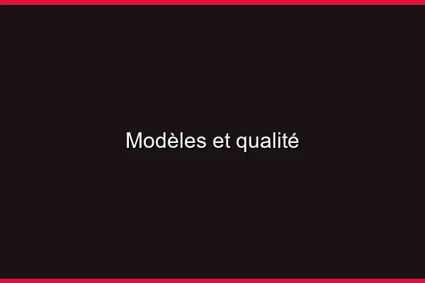 Modèles et qualité